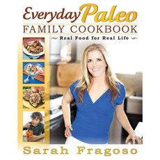 [해외도서] Everyday Paleo Family Cookbook, Victory Belt Pub