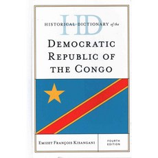 Historical Dictionary of the Democratic Republic of the Congo, Rowman & Littlefield Pub Inc