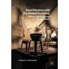 Securitization and the Global Economy: History and Prospects for the Future, Palgrave Macmillan