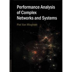 Performance Analysis of Complex Networks and Systems, Cambridge Univ Pr