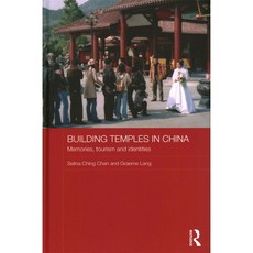 Building Temples in China: Memories Tourism and Identities, Routledge