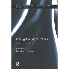 Foresight in Organizations: Methods and Tools, Routledge
