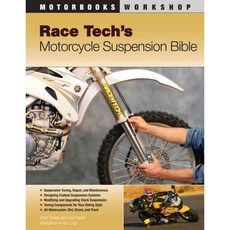 Race Tech's Motorcycle Suspension Bible: Dirt Street and Track, Motorbooks Intl