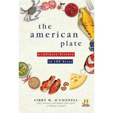 The American Plate: A Culinary History in 100 Bites 페이퍼북, Sourcebooks Inc