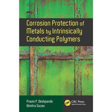 Corrosion Protection of Metals by Intrinsically Conducting Polymers Hardcover, CRC Press