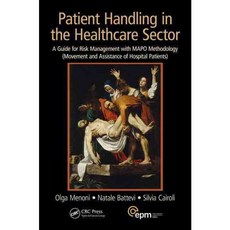 Patient Handling in the Healthcare Sector, CRC Pr I Llc