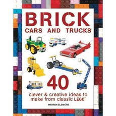 Brick Cars and Trucks: Clever and Creative Ideas to Make from Classic Lego, Barrons Educational Series Inc