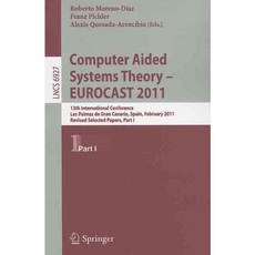 Computer Aided Systems Theory-EUROCAST 2011, Springer-Verlag New York Inc