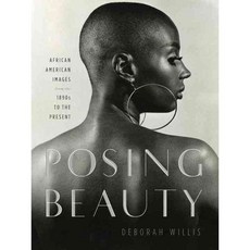 Posing Beauty: African American Images from the 1890's to the Present, W W Norton & Co Inc
