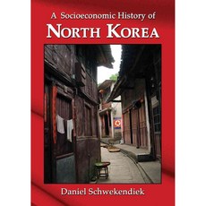 A Socioeconomic History of North Korea Paperback, McFarland & Company