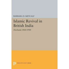 Islamic Revival in British India: Deoband 1860-1900 Paperback, Princeton University Press
