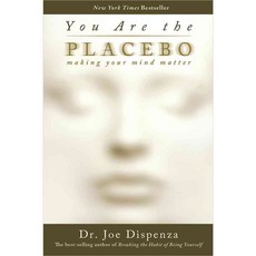 (영문도서) You Are the Placebo: Making Your Mind Matter, Hay House Inc