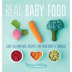 Real Baby Food: Easy All-Natural Recipes for Your Baby & Toddler, Houghton Mifflin Harcourt