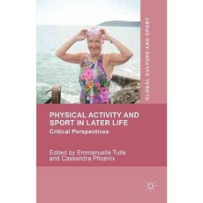 Physical Activity and Sport in Later Life: Critical Perspectives, Palgrave Macmillan