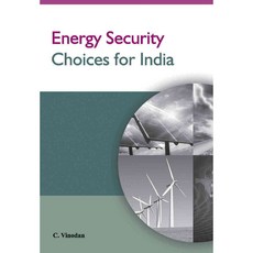 Energy Security Choices for India, New Century Pubns
