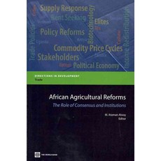 African Agricultural Reforms: The Role of Consensus and Institutions, World Bank