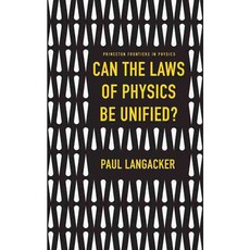 Can the Laws of Physics Be Unified? Hardcover, Princeton University Press