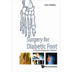 Surgery for the Diabetic Foot: A Practical Operative Manual, World Scientific Pub Co Inc