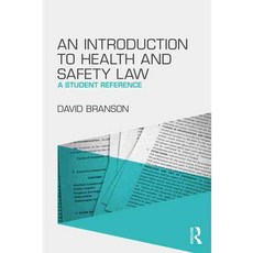 An Introduction to Health and Safety Law: A Student Reference, Routledge