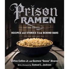 Prison Ramen:Recipes and Stories from Behind Bars, Workman Publishing