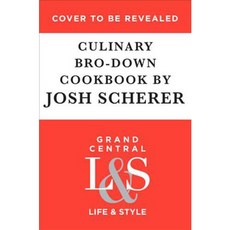 The Culinary Bro-Down Cookbook, Grand Central Life & Style