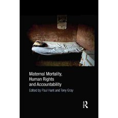 Maternal Mortality Human Rights and Accountability, Routledge