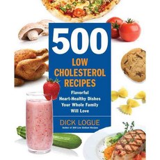 500 Low Cholesterol Recipes: Flavorful Heart-Healthy Dishes Your Whole Family Will Love, Fair Winds Pr