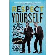 Respect Yourself: Stax Records and the Soul Explosion, Bloomsbury Pub Plc USA