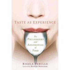 Taste as Experience: The Philosophy and Aesthetics of Food Hardcover, Columbia University Press