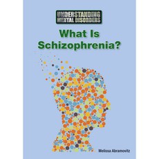 What Is Schizophrenia?, Referencepoint Pr Inc