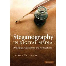 Steganography in Digital Media: Principles Algorithms and Applications, Cambridge Univ Pr