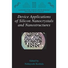 Device Applications of Silicon Nanocrytals and Nanostructures, Springer Verlag