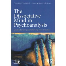 The Dissociative Mind in Psychoanalysis: Understanding and Working with Trauma, Routledge