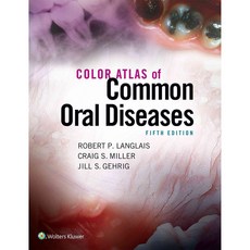 Color Atlas of Common Oral Diseases, Lippincott Williams & Wilkins