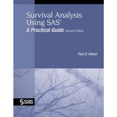 Survival Analysis Using SAS:A Practical Guide, Sas Pub