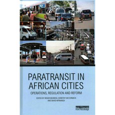 Paratransit in African Cities: Operations Regulation and Reform 양장, Routledge