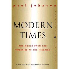 Modern Times : The World from the Twenties to the Nineties:, Harpercollins