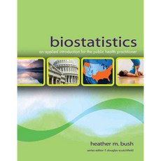 Biostatistics: An Applied Introduction for the Public Health Practitioner, Delmar Pub