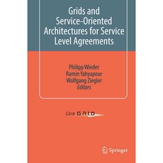 Grids and Service-Oriented Architectures for Service Level Agreements, Springer-Verlag New York Inc