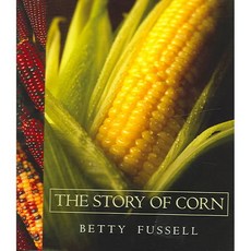 The Story of Corn, Univ of New Mexico Pr
