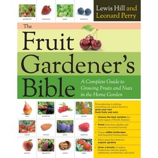 [해외도서] The Fruit Gardener's Bible, Storey Books