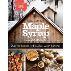 Maple Syrup Cookbook: Over 100 Recipes for Breakfast Lunch & Dinner, Storey Books