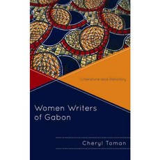 Women Writers of Gabon: Literature and Herstory Hardcover, Lexington Books