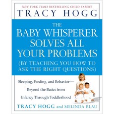 The Baby Whisperer Solves All Your Problems:, Atria Books