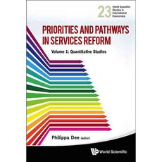 Priorities and Pathways in Services Reform: Quantitative Studies, World Scientific Pub Co Inc