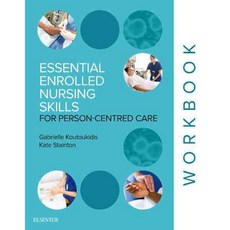 Essential Enrolled Nursing Skills for Person-Centred Care, Elsevier Science Health Science