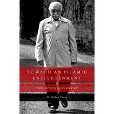 Toward an Islamic Enlightenment: The Gulen Movement Hardcover, Oxford University Press (UK)
