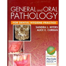 General and Oral Pathology for Dental Hygiene Practice, F A Davis Co