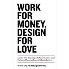 Work For Money Design For Love, New Riders Pub