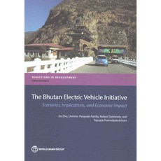 The Bhutan Electric Vehicle Initiative: Scenarios Implications and Economic Impact, World Bank